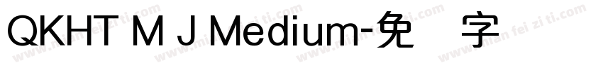 QKHT M J Medium字体转换